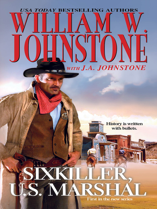Title details for Sixkiller, U.S. Marshal by William W. Johnstone - Wait list
